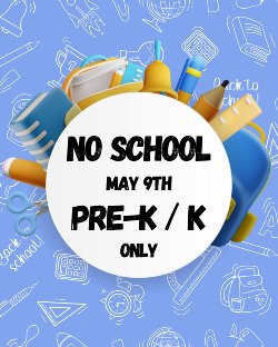 Parent/Teacher Conferences PK and K only